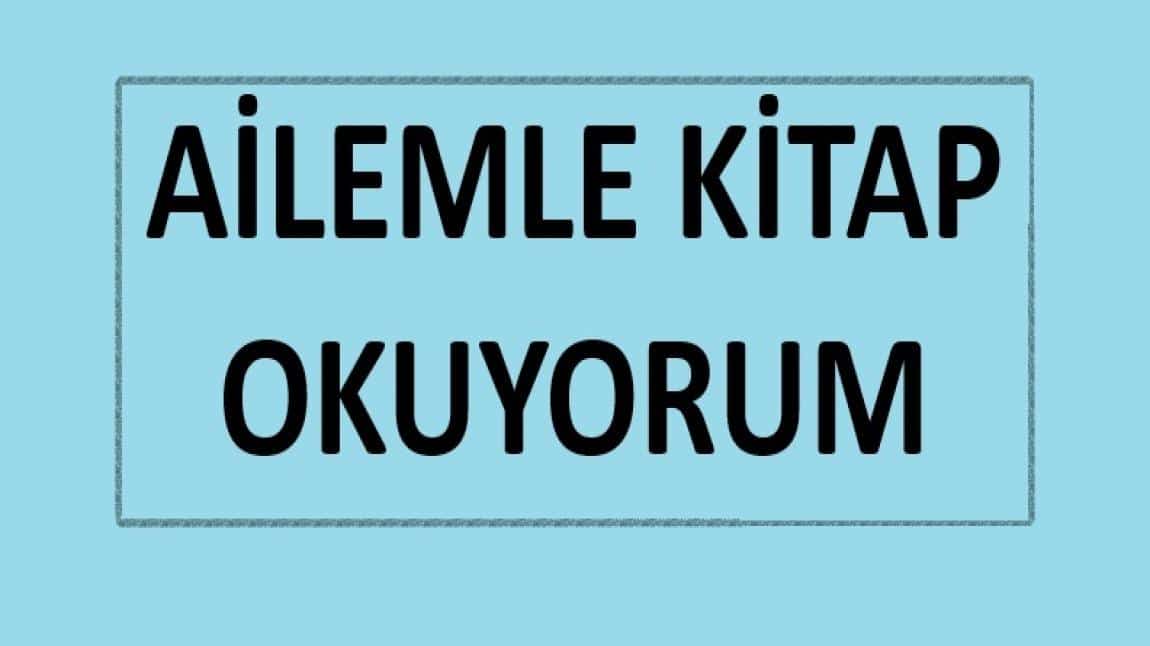 AİLEMLE KİTAP OKUYORUM!